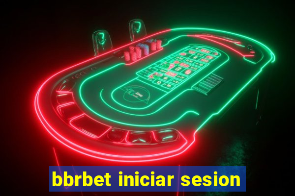 bbrbet iniciar sesion